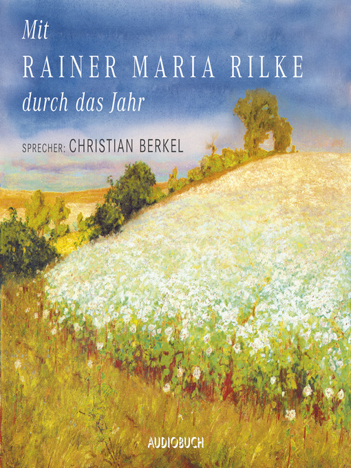 Title details for Mit Rainer Maria Rilke durch das Jahr by Rainer Maria Rilke - Available